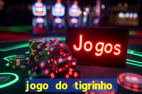 jogo do tigrinho legalizado no brasil