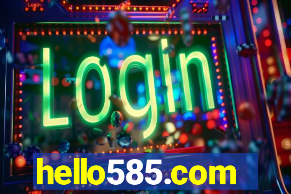 hello585.com