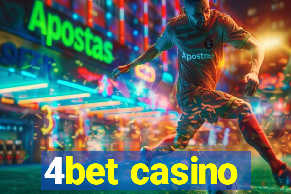 4bet casino