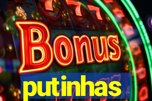 putinhas