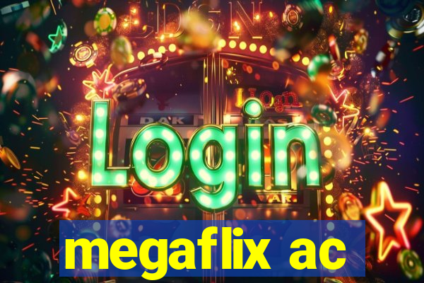 megaflix ac