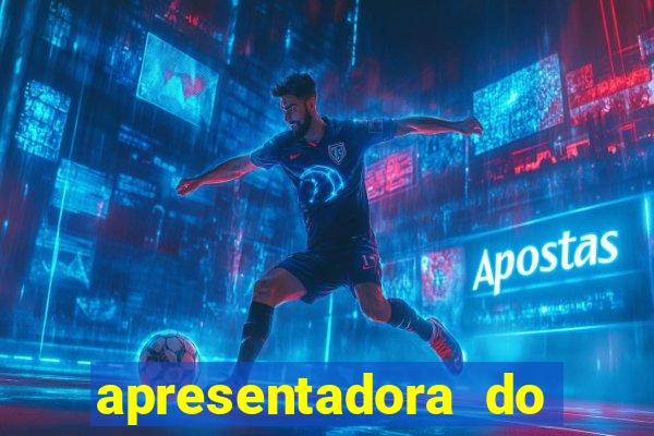 apresentadora do esporte espetacular nua