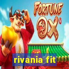 rivania fit