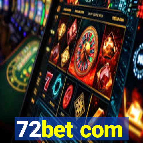 72bet com