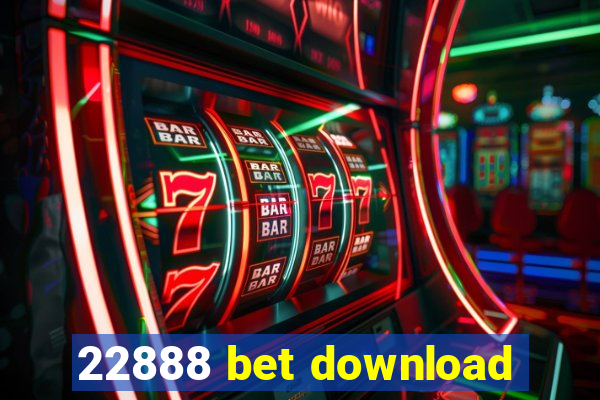 22888 bet download