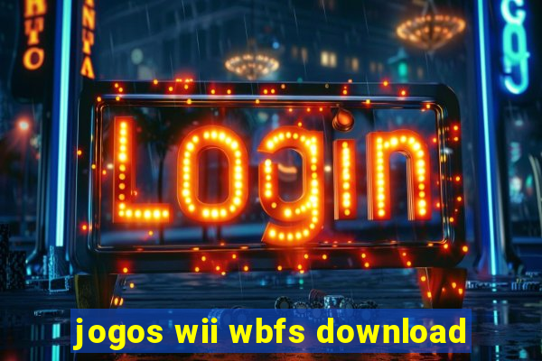 jogos wii wbfs download