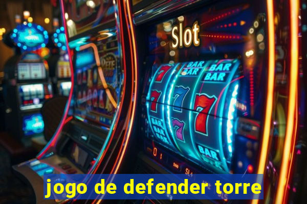 jogo de defender torre