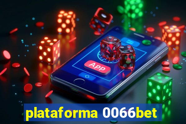 plataforma 0066bet