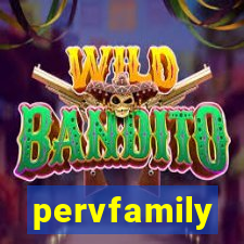 pervfamily