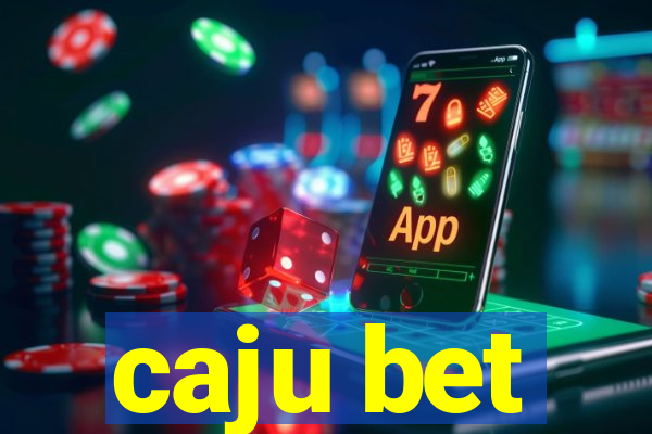 caju bet