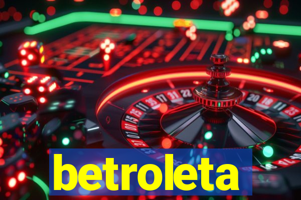 betroleta