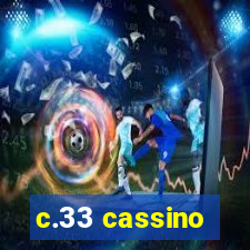 c.33 cassino