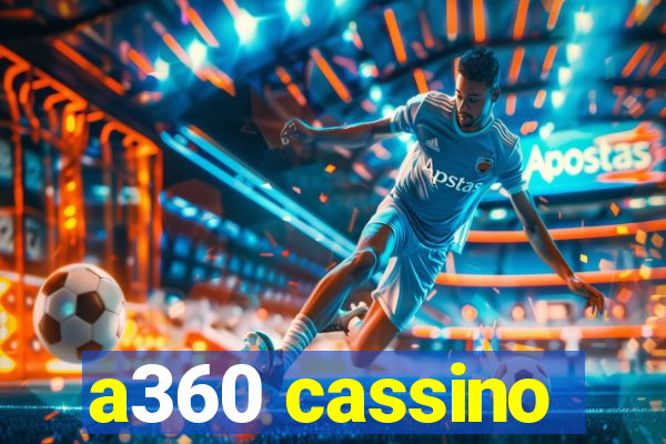 a360 cassino