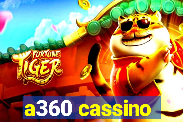 a360 cassino