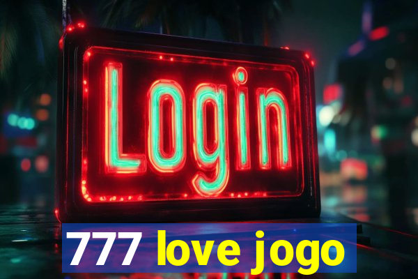 777 love jogo