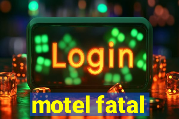 motel fatal