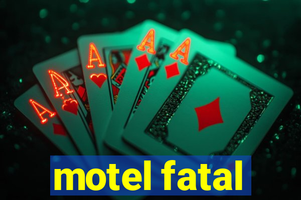 motel fatal