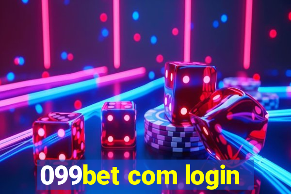 099bet com login