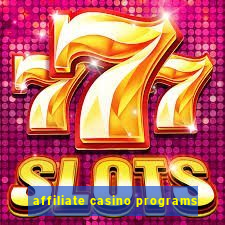 affiliate casino programs