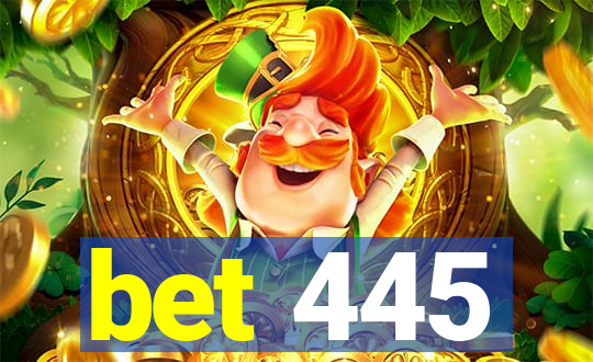 bet 445