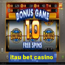 itau bet casino