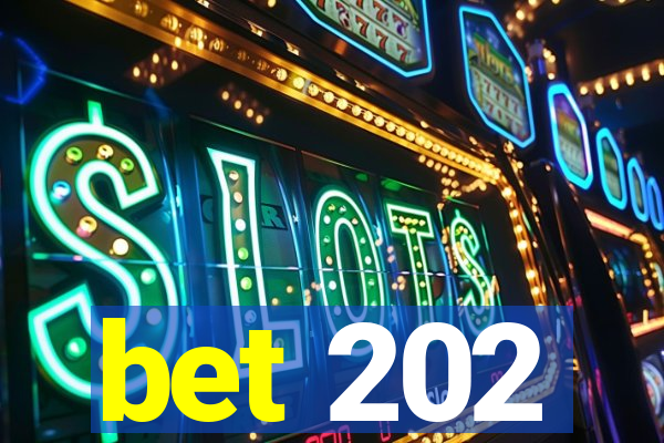 bet 202