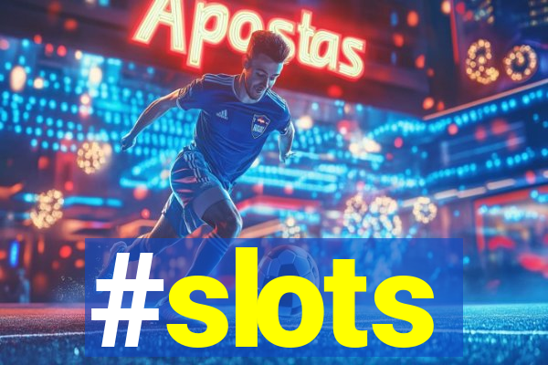 #slots