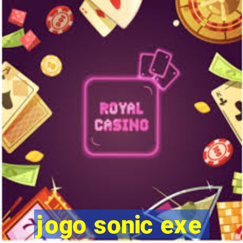 jogo sonic exe