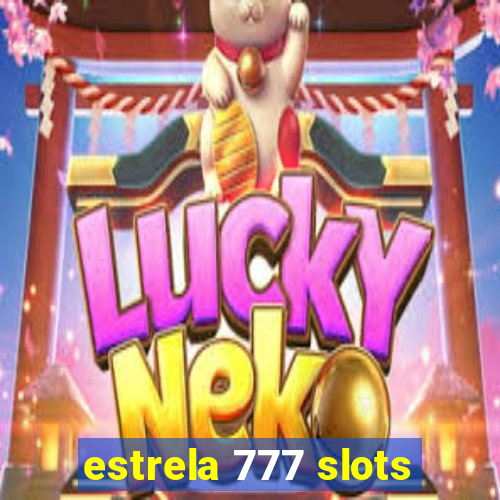 estrela 777 slots