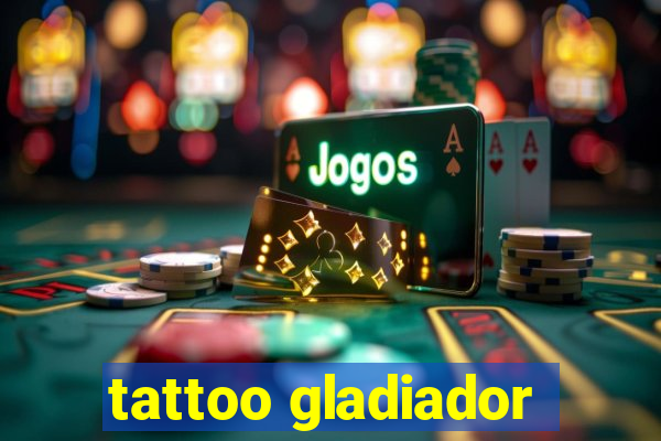 tattoo gladiador