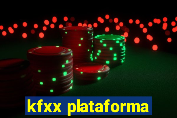 kfxx plataforma