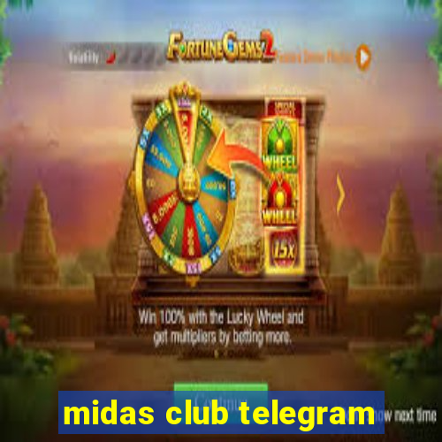 midas club telegram