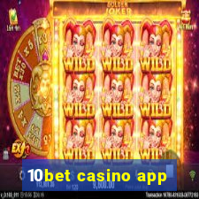 10bet casino app