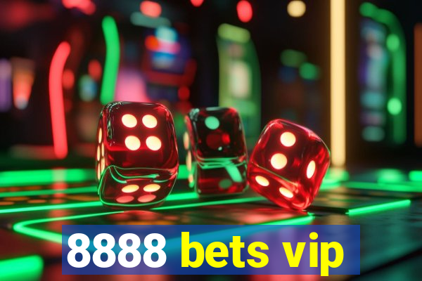 8888 bets vip