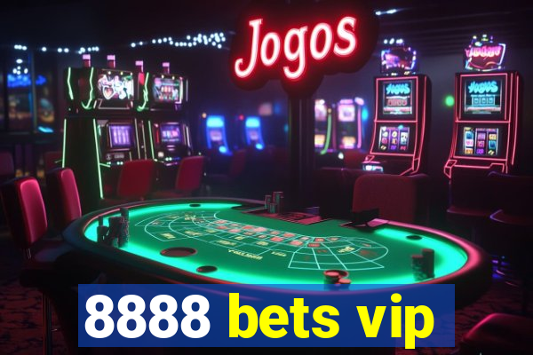 8888 bets vip