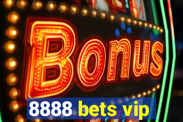 8888 bets vip