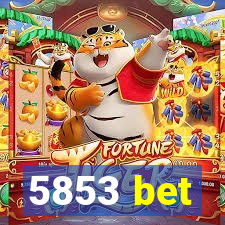 5853 bet