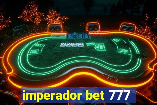 imperador bet 777