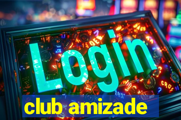 club amizade