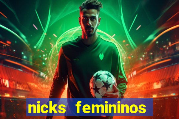 nicks femininos para jogos