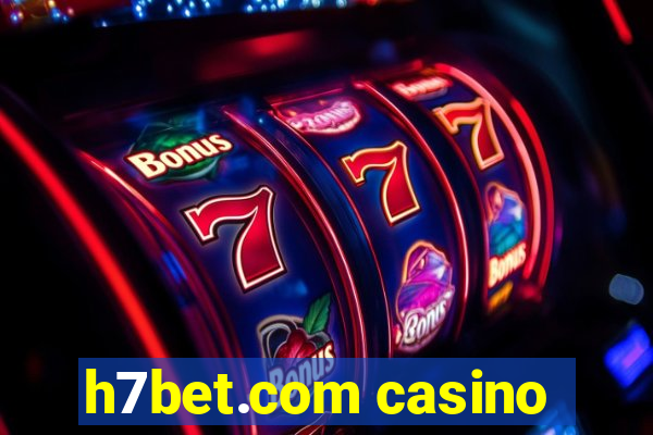 h7bet.com casino