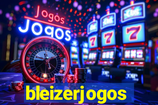 bleizerjogos