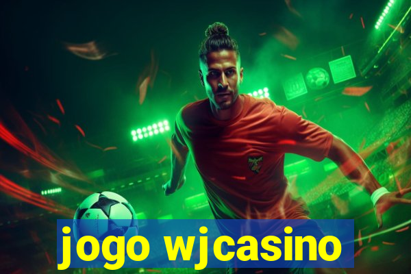 jogo wjcasino