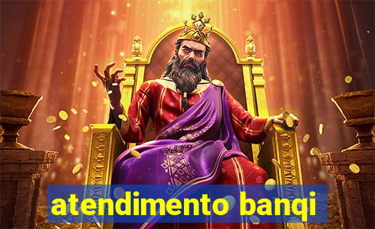 atendimento banqi