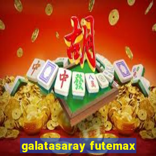 galatasaray futemax