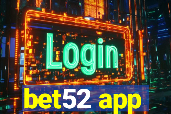 bet52 app