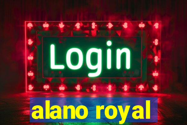 alano royal