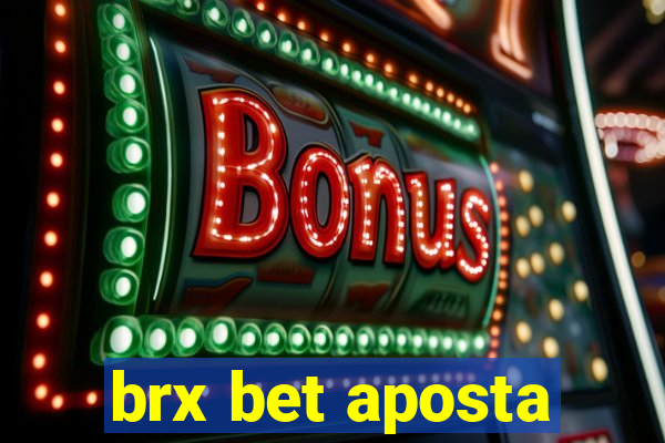 brx bet aposta