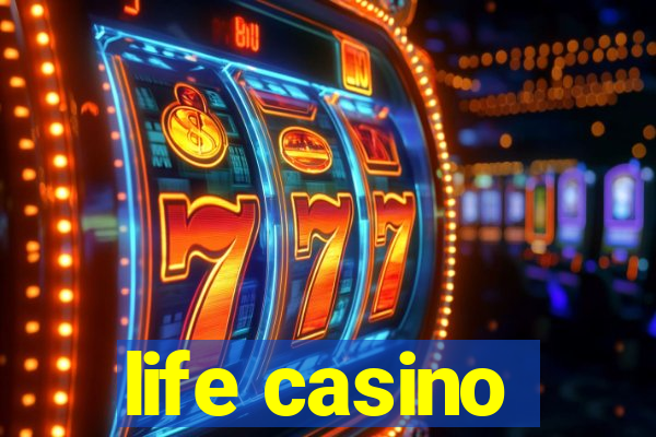 life casino