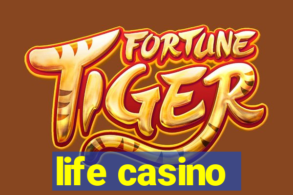 life casino